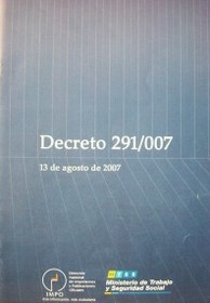 Decreto Nº 291/007 : de fecha 13/08/2007