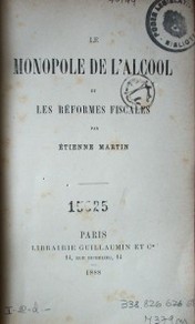 Le monopole de l'alcool et les reformes fiscales