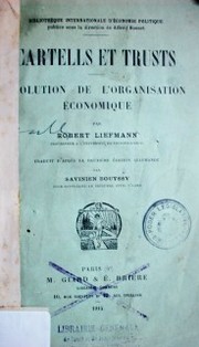 Cartells et trusts : evolutions de l'organisation économique