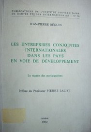 Les entreprises conjointes internationales dans les pays en voie de dèveloppement : le régime des participations