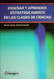 Enseñar y aprender estratégicamente en las clases de ciencias