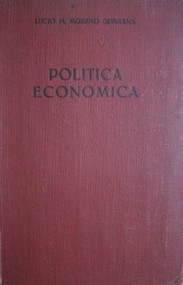 Política económica : (ensayo acerca de una sistematización integral)
