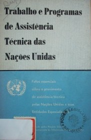 Trabalho e programas de assistencia técnica das Naçoes Unidas