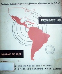 Proyecto 39 : programa de cooperación técnica de la Organización de los Estados Americanos