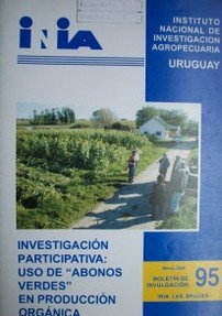 Investigación participativa: uso de "abonos verdes" en producción orgánica