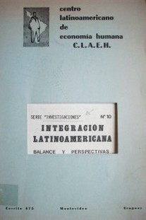 Integración latinoamericana : balance y perspectivas