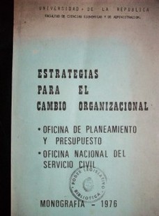 Estrategias para el cambio organizacional