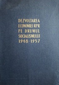 Dezvoltarea economiei rpr pe drumul socialismului 1948-1957