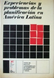 Experiencias y problemas de la planificación en América Latina