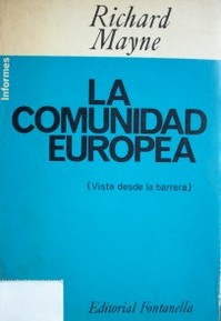 La Comunidad Europea : (vista desde la barrera)