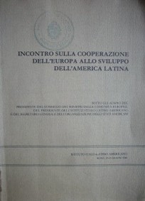 Incontro sulla cooperazione dell'Europa allo sviluppo dell'America Latina