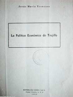 La política económica de Trujillo