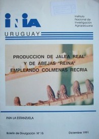 Producción de jalea real y de abejas "Reina" empleando colmenas de recría