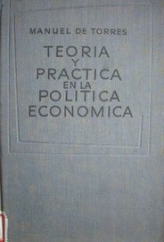 Teoría y práctica en la política económica