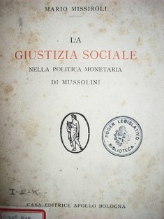 La giustizia sociale nella politica monetaria di Mussolini