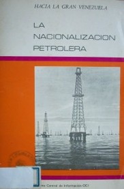 La nacionalización petrolera