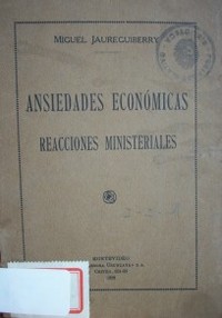 Ansiedades económicas : reacciones ministeriales