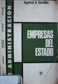 Empresas del Estado : (empresas nacionalizadas, sociedades de economía mixta, sociedades del Estado, etc.)