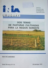 Dos temas de pasturas cultivadas para la región noreste