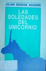 Las soledades del unicornio