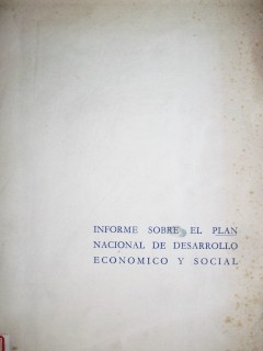 Informe sobre el Plan Nacional de Desarrollo Económico y Social