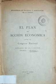 El plan de acción económica ante el Congreso Nacional