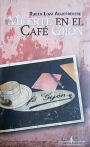 Muerte en el Café Gijón : novela