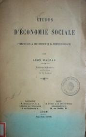 Etudes d'économie sociale (théorie de la répartition de la richesse sociale)