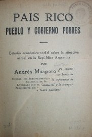 País rico : pueblo y gobierno pobres