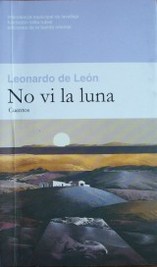 No vi la luna : cuentos