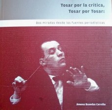 Tosar por la crítica, tosar por tosar : dos miradas desde las fuentes periodísticas