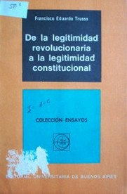 De la legitimidad revolucionaria a la legitimidad constitucional