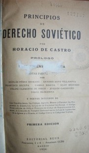 Principios de derecho soviético : ... y textos íntegros de las Constituciones, los Códigos agrario, minero y forestal, los programas de enseñanza, la ley de propiedad intelectual, el código penal ... etc.