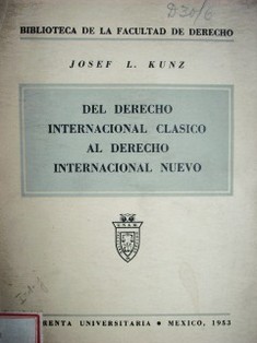 Del derecho internacional clásico al derecho internacional nuevo