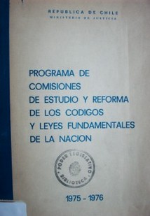 Programa de comisiones de estudio y reforma de los códigos y leyes fundamentales de la nación