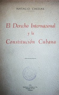 El derecho internacional y la Constitución cubana