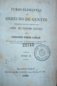 Curso elemental de Derecho de Gentes : precedido  por una introducción sobre el Derecho Natural