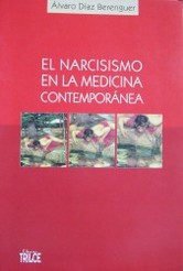 El narcisismo en la medicina contemporánea