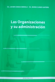 Las organizaciones y su administración