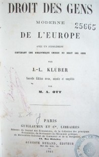 Droit des Gens Moderne de l'Europe : avec un supplement contenant une bibliothéque choisie du droit des gens