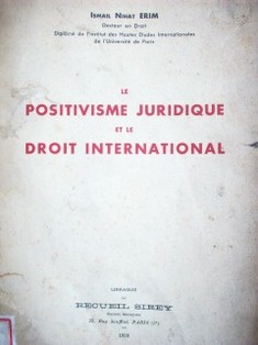 Le positivisme juridique et le droit international