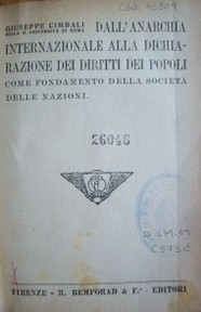 Dall' anarchia internazionale alla dichiarazione dei diritti dei popoli : come fondamento della societá delle nazioni