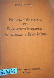 Historia y antología del pensamiento económico : antigüedad y edad media