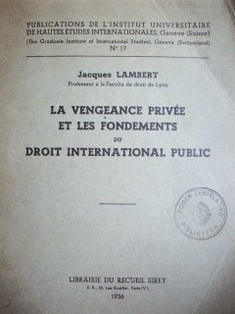 La vengeance privée et les fondements du droit international public