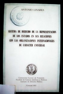 Sistema de derecho de la representación de los estados en sus relaciones con las organizaciones internacionales de carácter universal