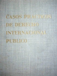 Casos prácticos de derecho internacional público