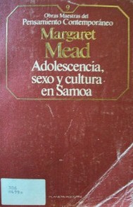 Adolescencia, sexo y cultura en Samoa.