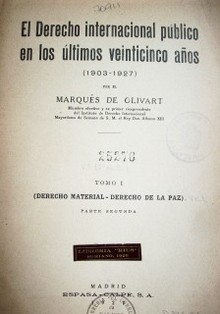 El Derecho Internacional Público en los últimos veinticinco años : (1903 - 1927)