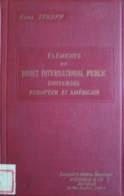 Elements du droit international public universel, européen et americain