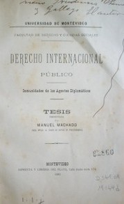 Derecho Internacional Público : inmunidades de los agentes diplomáticos